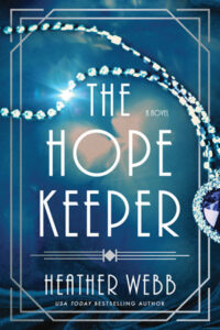 The Hope Keeper by Heather Webb